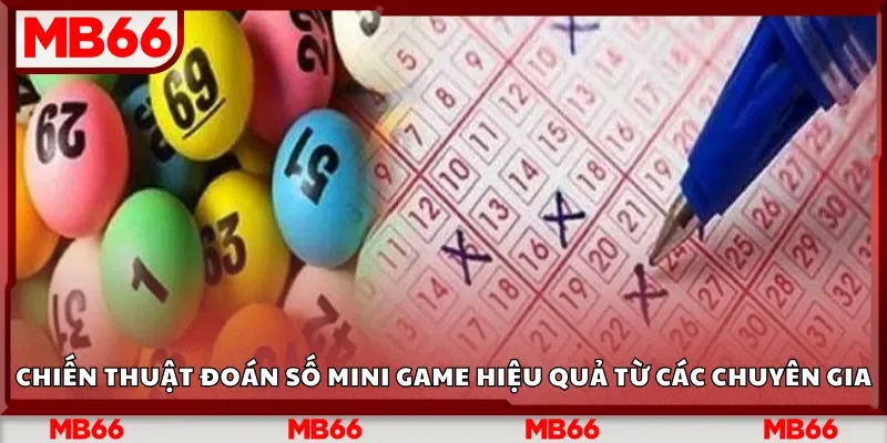 Chiến thuật đoán số mini game hiệu quả từ các chuyên gia